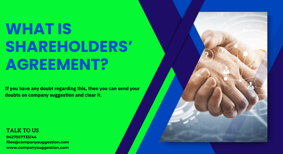 What Is Shareholders’ Agreement?