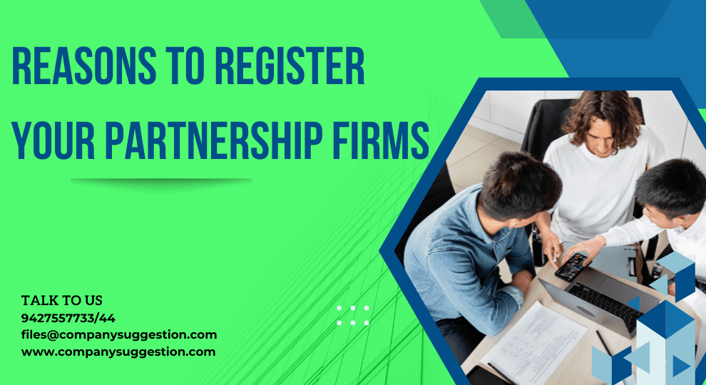 Reasons to Register Your Partnership Firms