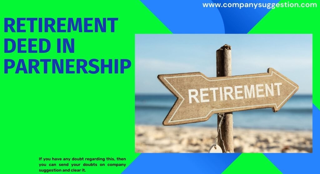 Retirement Deed in Partnership | Company Suggestion